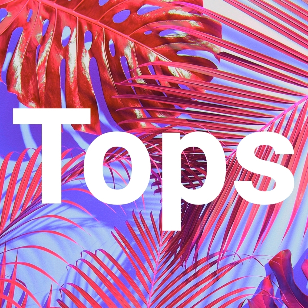 Tops, shirts, blouses, tees and tanks!